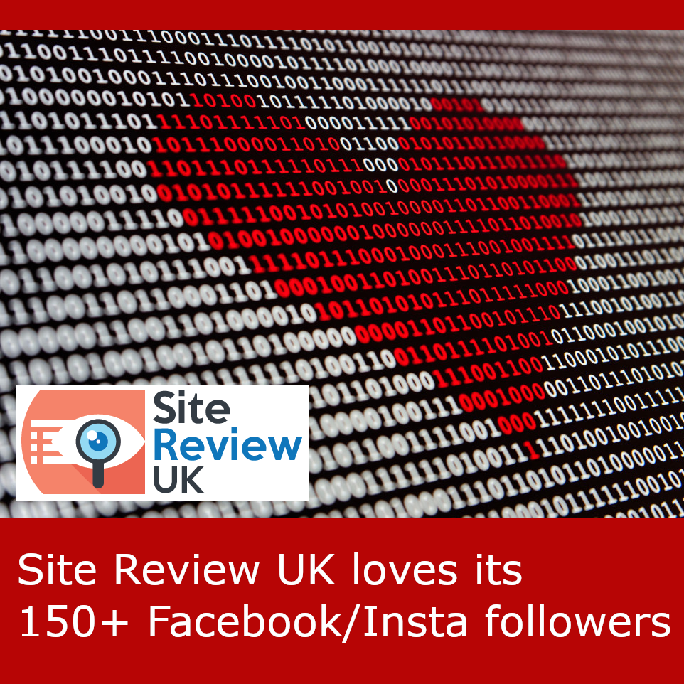 Site Review UK loves its 150+ Facebook and Instagram followers